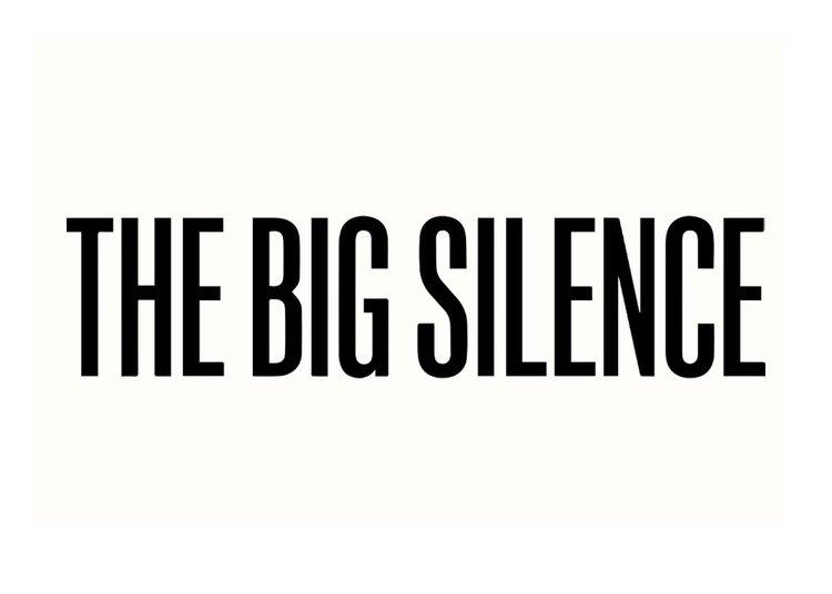 The Big Silence